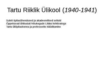 Tartu Ülikooli ajalugu #8