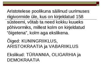 Aristotelese vaateid ühiskonnast #7