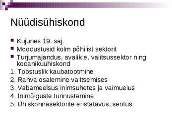Nüüdisühiskonna kujunemine ja tunnusjooned #2