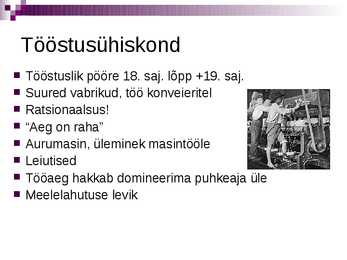 Nüüdisühiskonna kujunemine ja tunnusjooned #4