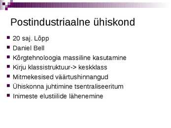 Nüüdisühiskonna kujunemine ja tunnusjooned #7