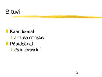 Tüvevaheldused #3