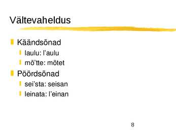 Tüvevaheldused #8