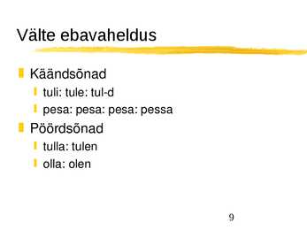Tüvevaheldused #9