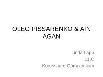 OLEG PISSARENKO & AIN AGAN