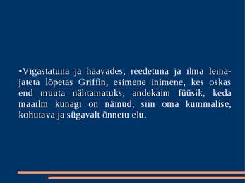 Esitlus H G Wells ja-Nähtamatu #9