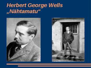 Esitlus H G Wells ja-Nähtamatu