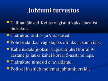 Juhtum inimõiguste rikkumisest #3