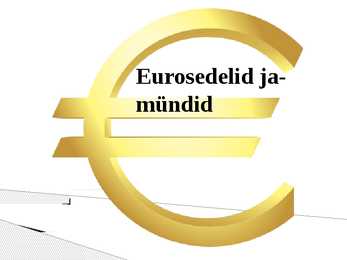 Eurosedelid ja -mündid