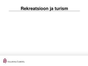 Rekreatsioon ja turism