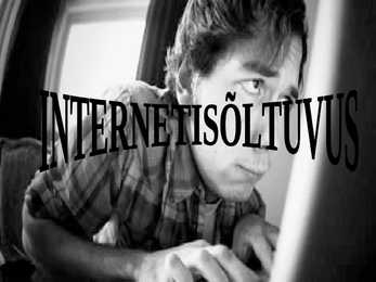 Internetisõltuvus #2