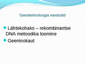 Geenitehnoloogia meetodid #4