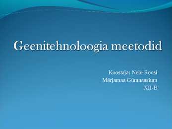 Geenitehnoloogia meetodid