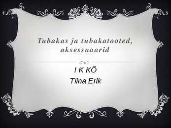 Tubakas ja tubakatooted