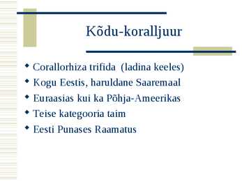 Kõdu-koralljuur #3