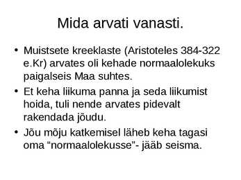 Newtoni I seadus #2