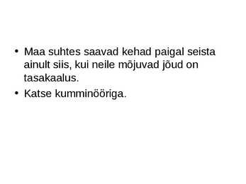 Newtoni I seadus #4