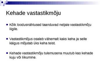 Vastastikmõju liigid #2