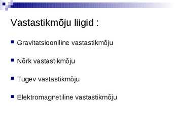 Vastastikmõju liigid #3