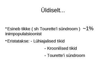 Tikid ja Tourette i sündroom #2
