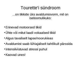 Tikid ja Tourette i sündroom #7