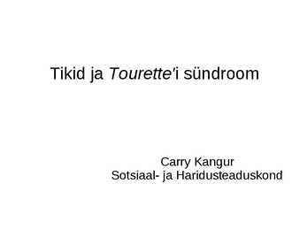 Tikid ja Tourette i sündroom