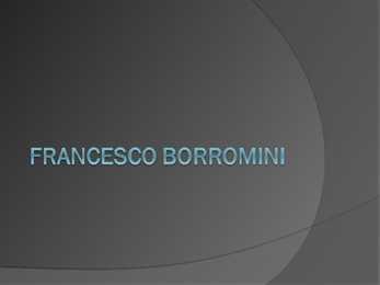 Francesco Borromini