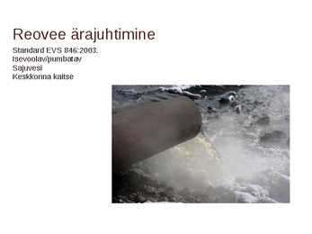 Ettekanne reoveest ja selle puhastamisest #3