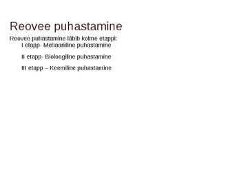 Ettekanne reoveest ja selle puhastamisest #6