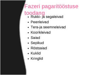 Pagaritööstused Eestis-Fazer #5