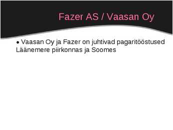 Pagaritööstused Eestis-Fazer #9