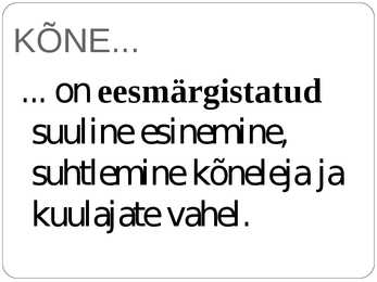 Kõne ja kõnepidamine #2