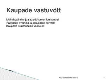 Kaupade käitlemine Selveris #5