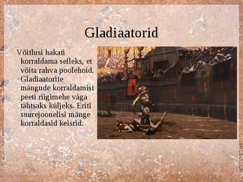 Gladiaatorid ja muud meelelahutajad Vana-Roomas #2