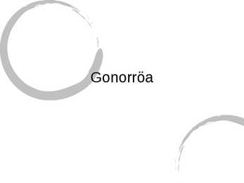 Gonorröa