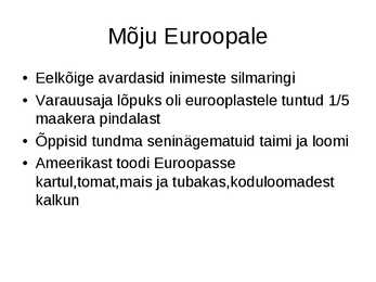 Maadeavastuste tagajärjed #2