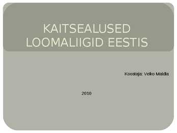 Kaitsealused loomaliigid eestis