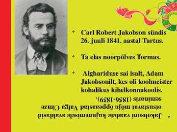 Carl Robert Jakobson -esitlus #2