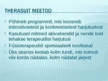 Therasuit meetod #4