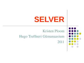 The Story of Selver