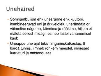 Uni ja Uimastid #8