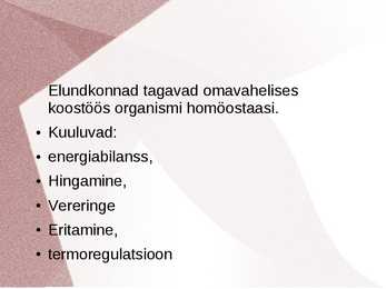 Inimene kui tervik organism #2