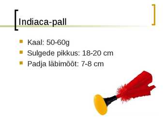 Indiaca #7