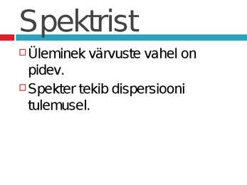 Kiirgus-ja neeldumisspektrid #3