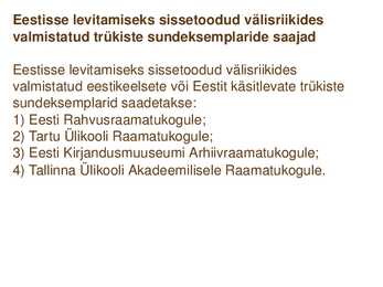 Sundeksemplari seadus-Kultuuripärandi säilitamine #23
