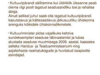 Sundeksemplari seadus-Kultuuripärandi säilitamine #38