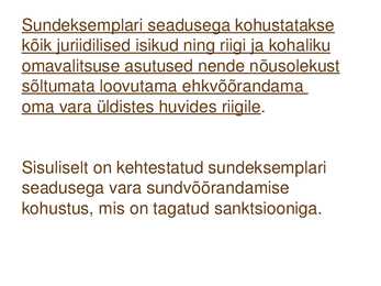 Sundeksemplari seadus-Kultuuripärandi säilitamine #41