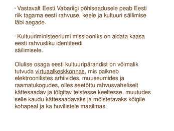 Sundeksemplari seadus-Kultuuripärandi säilitamine #47