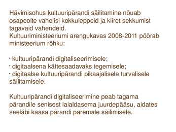 Sundeksemplari seadus-Kultuuripärandi säilitamine #48