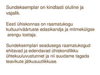 Sundeksemplari seadus-Kultuuripärandi säilitamine #51